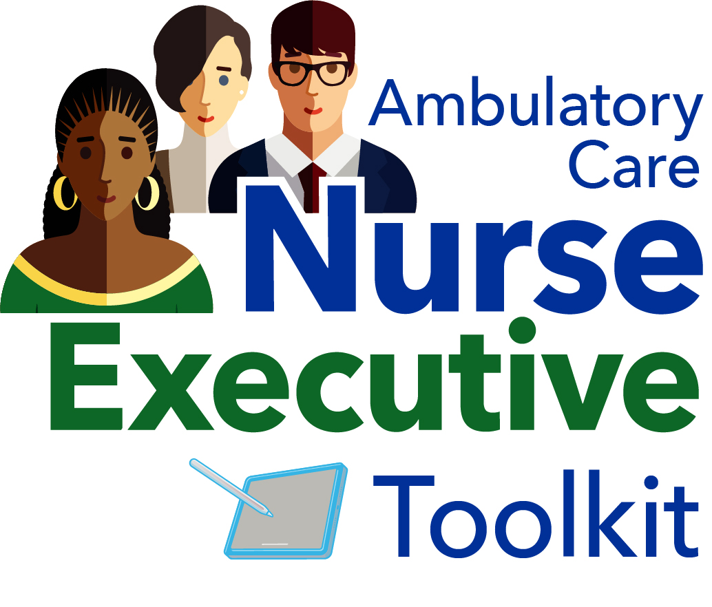 Ambulatory Care Nurse Executive Toolkit